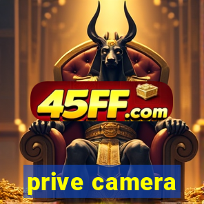 prive camera